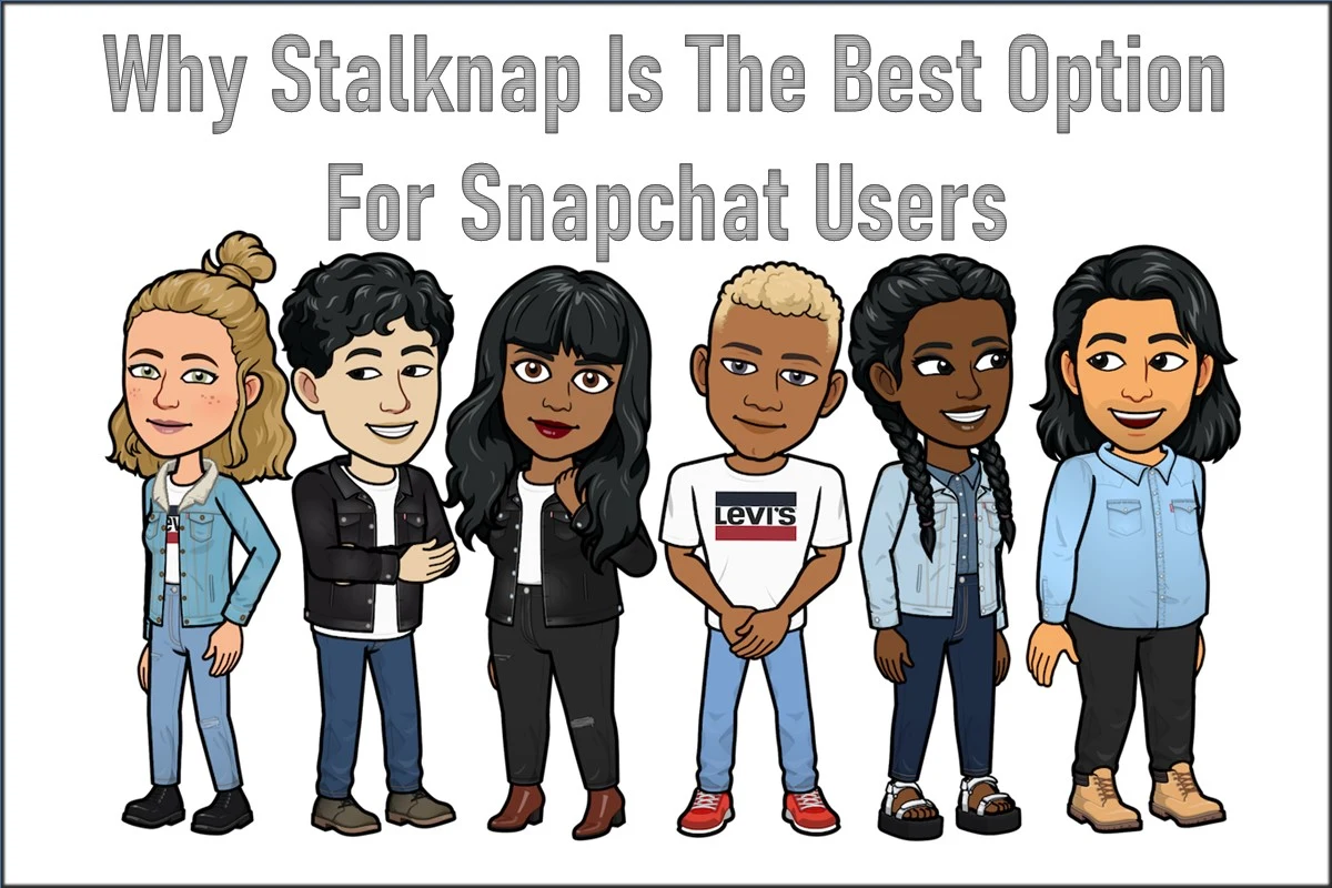 Why Stalknap Is The Best Option For Snapchat Users